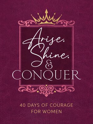 cover image of Arise, Shine, and Conquer